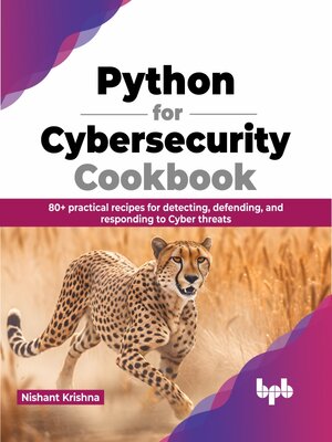 cover image of Python for Cybersecurity Cookbook